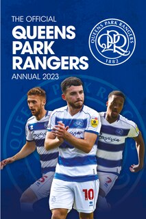 Front cover_The Official Queens Park Rangers Annual 2023