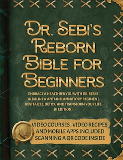 Couverture_Dr. Sebi's Reborn Bible for Beginners