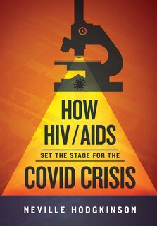 Front cover_How HIV/Aids Set the Stage for the Covid Crisis
