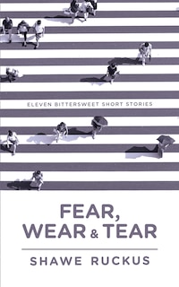 Front cover_Fear, Wear, and Tear