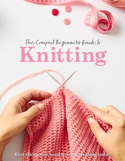 Couverture_The Compact Beginner's Guide to Knitting