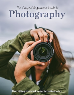 Couverture_The Compact Beginner's Guide to Photography