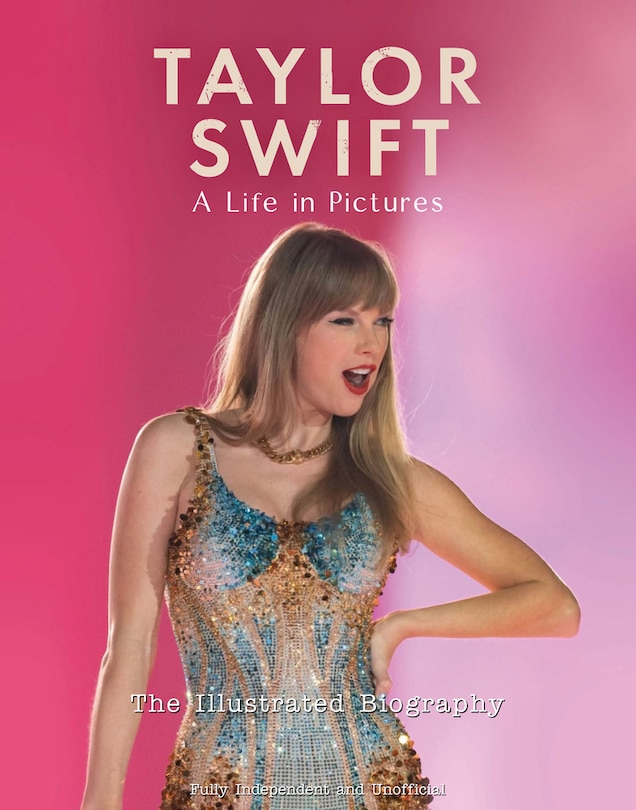 Front cover_Taylor Swift - A Life in Pictures