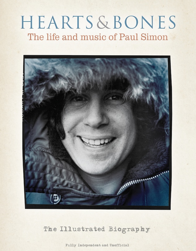 Front cover_Hearts & Bones: The life and music of Paul Simon