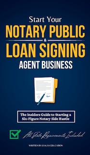 Couverture_Start Your Notary Public & Loan Signing Agent Business