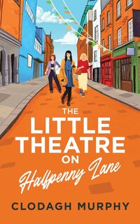 Front cover_The Little Theatre on Halfpenny Lane