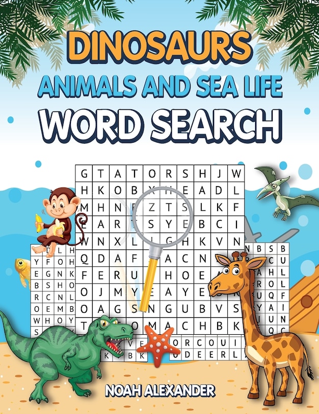Front cover_Dinosaurs Animals and Sea Life Word Search
