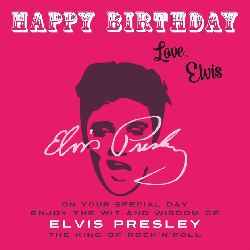 Front cover_Happy Birthday-Love, Elvis