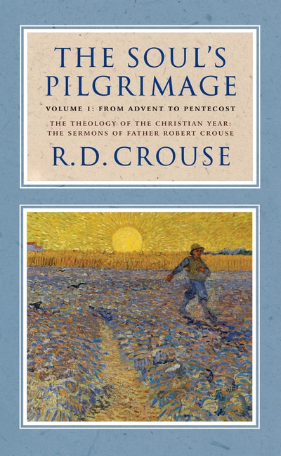 Front cover_The Soul's Pilgrimage - Volume 1: From Advent to Pentecost