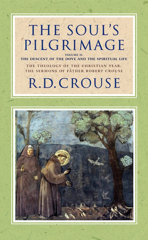 Front cover_The Soul's Pilgrimage - Volume 2: The Descent of the Dove and the Spiritual Life