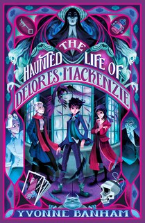 Front cover_The Haunted Life of Delores Mackenzie