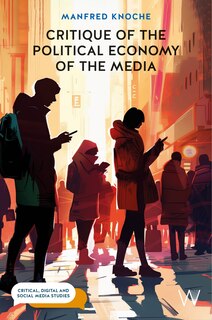 Front cover_Critique of the Political Economy of the Media