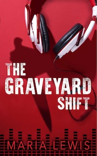 Front cover_The Graveyard Shift