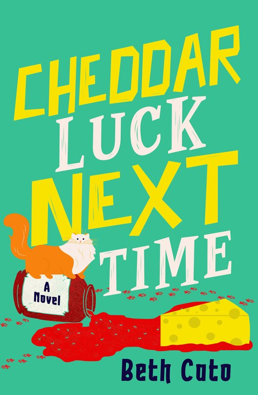 Front cover_Cheddar Luck Next Time