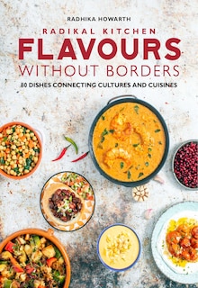 Front cover_Radikal Kitchen - Flavours without Borders
