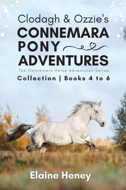 Couverture_Clodagh & Ozzie's Connemara Pony Adventures The Connemara Horse Adventures Series Collection - Books 4 to 6