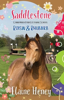 Couverture_Saddlestone Connemara Pony Listening School Roisin and Rhubarb