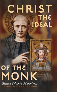 Front cover_Christ the Ideal of the Monk (Unabridged)
