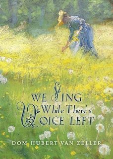 Front cover_We Sing While There's Voice Left