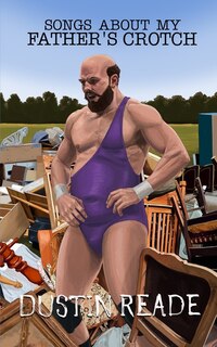 Couverture_Songs About My Father's Crotch
