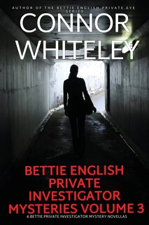 Front cover_Bettie English Private Investigator Mysteries Volume 3