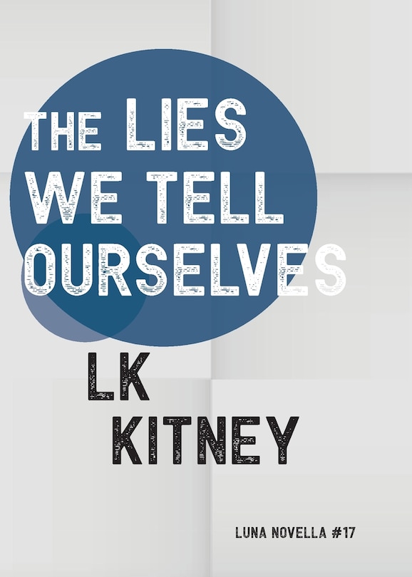 Couverture_The Lies We Tell Ourselves