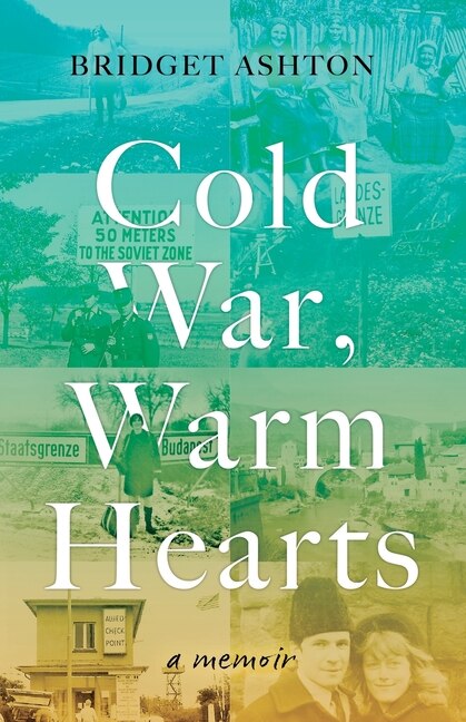 Front cover_Cold War, Warm Hearts