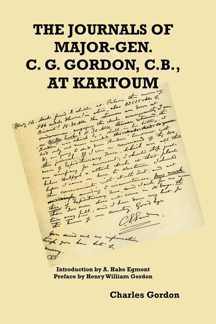 Front cover_The Journals of Major-Gen. C. G. Gordon, C.B., At Kartoum