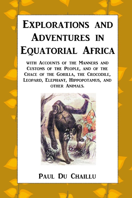 Couverture_Explorations and Adventures in Equatorial Africa