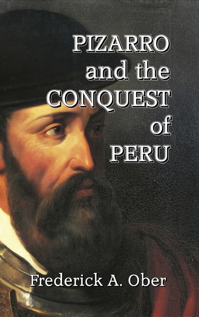 Couverture_Pizarro and the Conquest of Peru