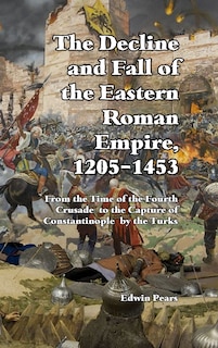 Couverture_The Decline and Fall of the Eastern Roman Empire