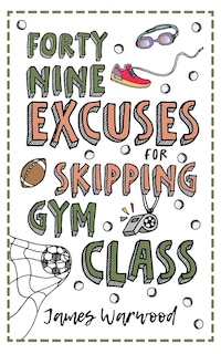 Couverture_49 Excuses for Skipping Gym Class