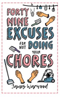 Couverture_49 Excuses for Not Doing Your Chores
