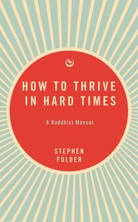 Couverture_How to Thrive in Hard Times