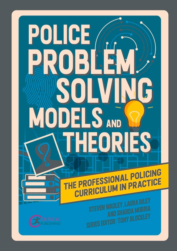 Front cover_Police Problem Solving Models and Theories