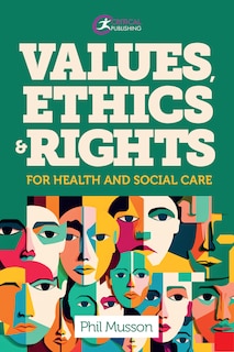 Couverture_Values, Ethics and Rights for Health and Social Care