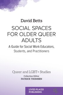 Couverture_Social Spaces for Older Queer Adults