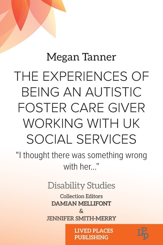 Front cover_The Experiences of Being an Autistic Foster Care Giver Working with UK Social Services