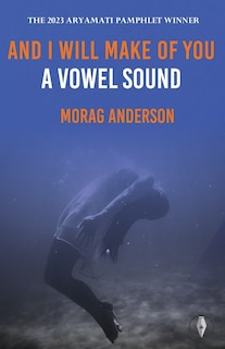 Couverture_And I Will Make of You a Vowel Sound
