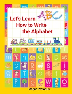 Front cover_Lets Learn How to Write the Alphabet