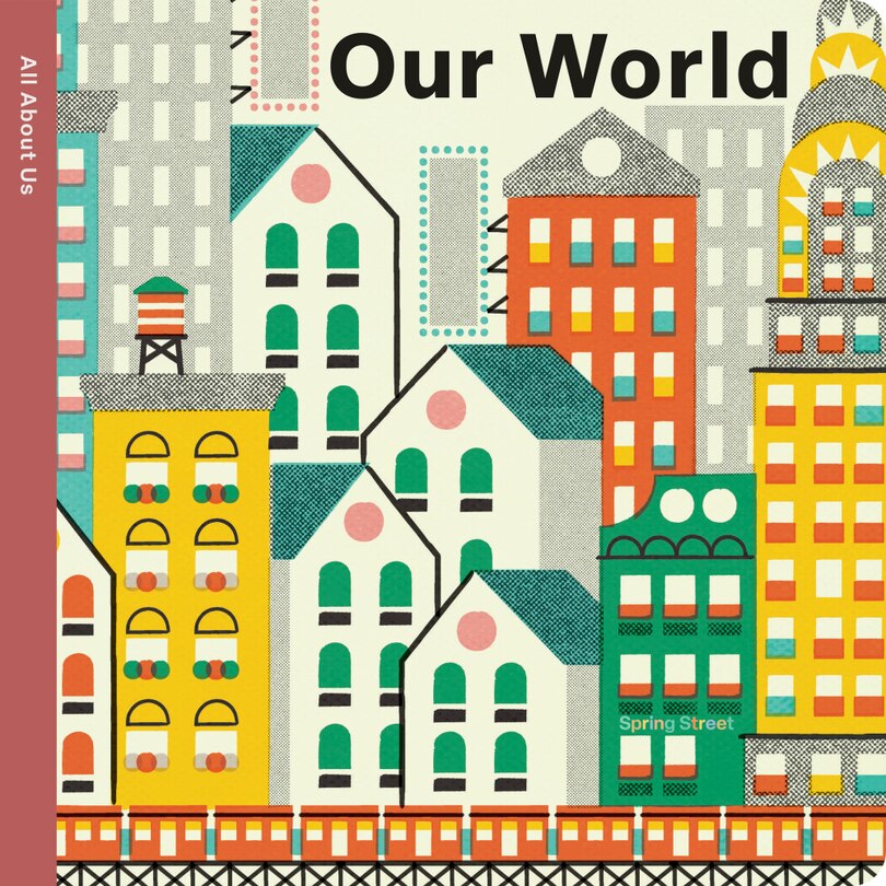 Front cover_Spring Street All About Us: Our World