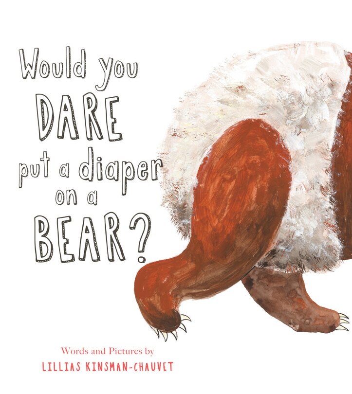 Couverture_Would You Dare Put a Diaper on a Bear?