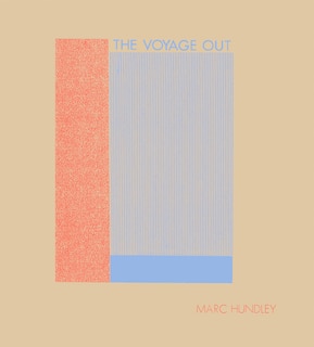 Front cover_Marc Hundley: The Voyage Out