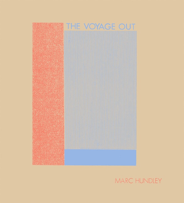 Front cover_Marc Hundley: The Voyage Out