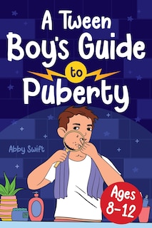 Front cover_A Tween Boy's Guide to Puberty