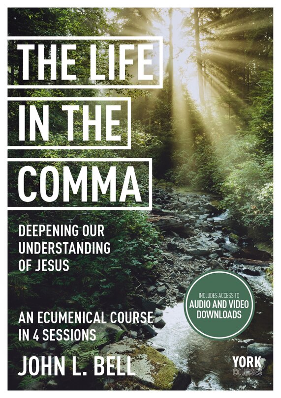 Front cover_Life in the Comma: Deepening Our Understanding of Jesus