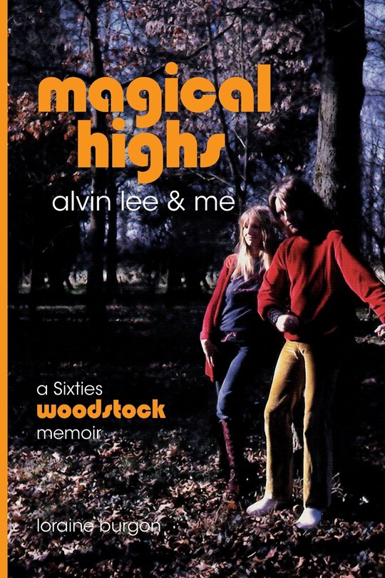 Front cover_Magical Highs - Alvin Lee and Me