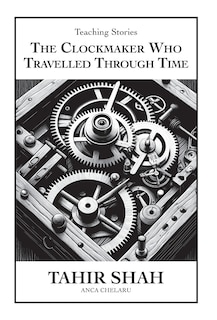 Front cover_The Clockmaker Who Travelled Through Time