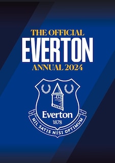 The Official Everton Annual 2024