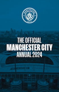 Front cover_The Official Manchester City Annual 2024